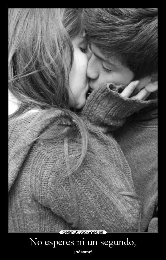 carteles amor besos sin esperar desmotivaciones