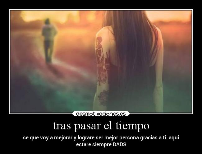 tras pasar el tiempo -