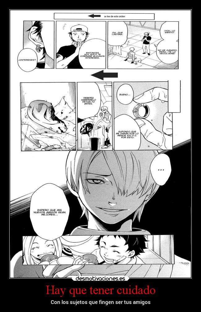 Hay que tener cuidado - Con los sujetos que fingen ser tus amigos