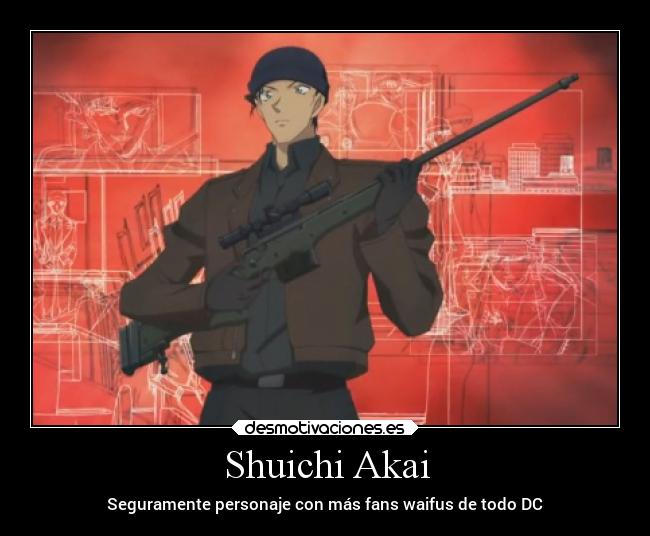 Shuichi Akai - Seguramente personaje con más fans waifus de todo DC