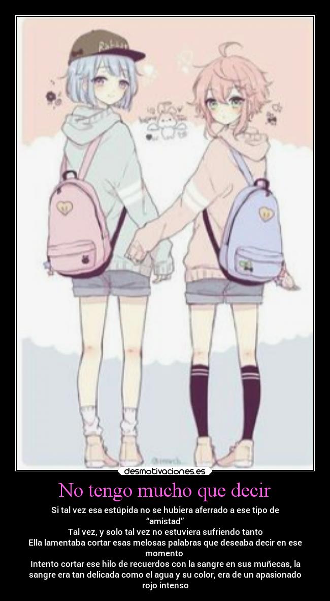 No tengo mucho que decir -