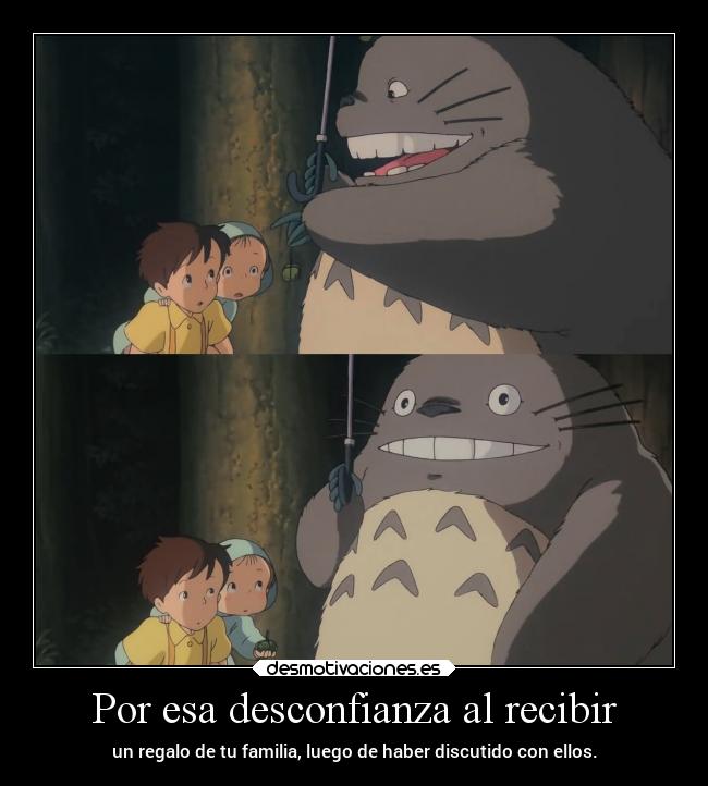 Por esa desconfianza al recibir - 