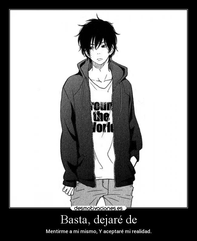 Basta, dejaré de -