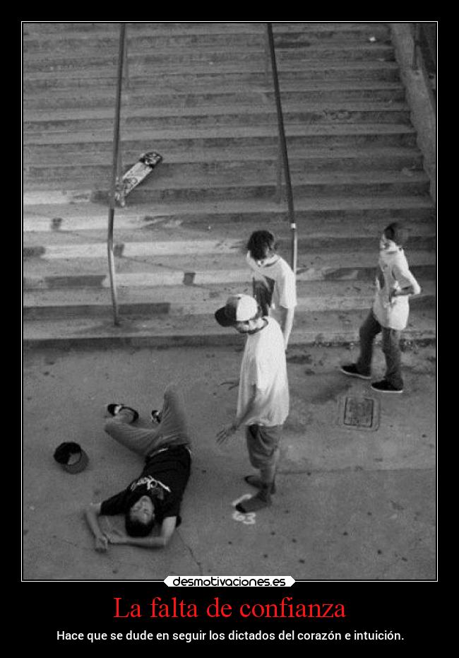 La falta de confianza -