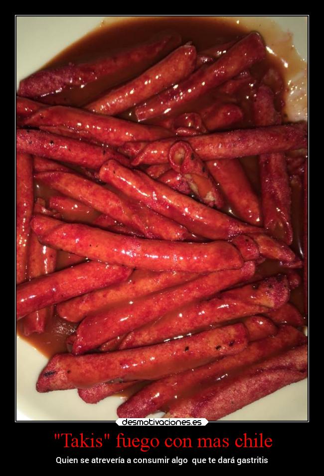 Takis fuego con mas chile - Quien se atrevería a consumir algo  que te dará gastritis