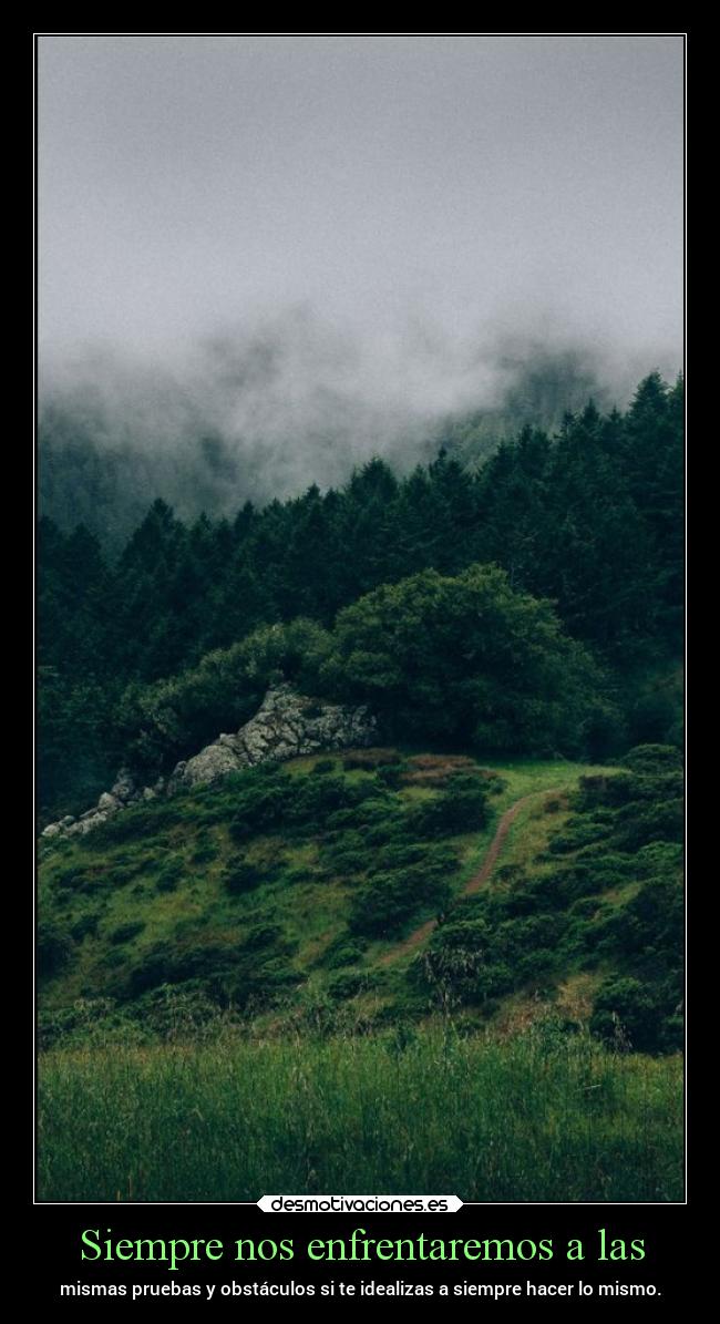 Siempre nos enfrentaremos a las -