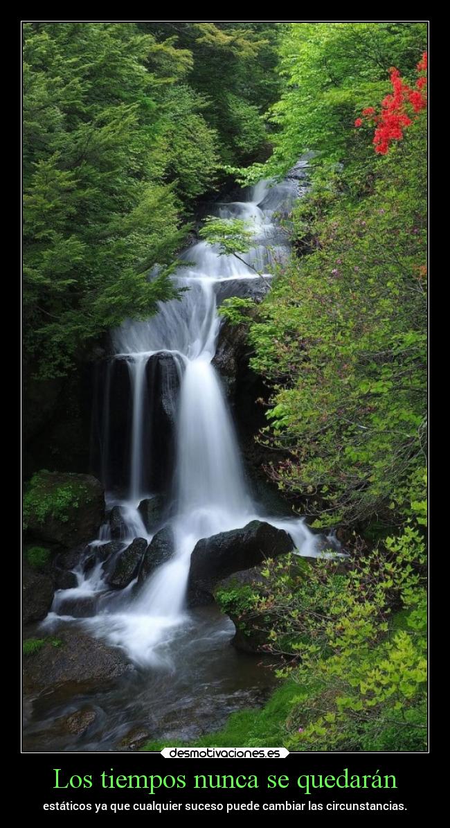 Los tiempos nunca se quedarán - 