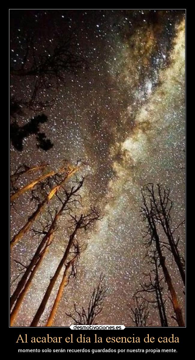 Al acabar el día la esencia de cada -