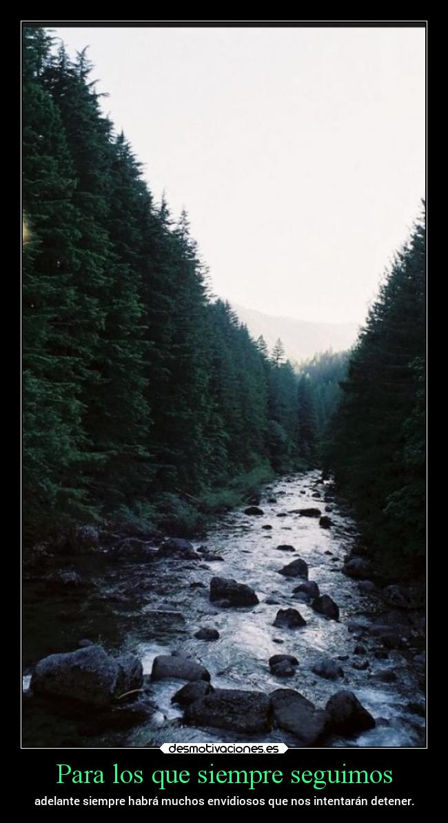 Para los que siempre seguimos -