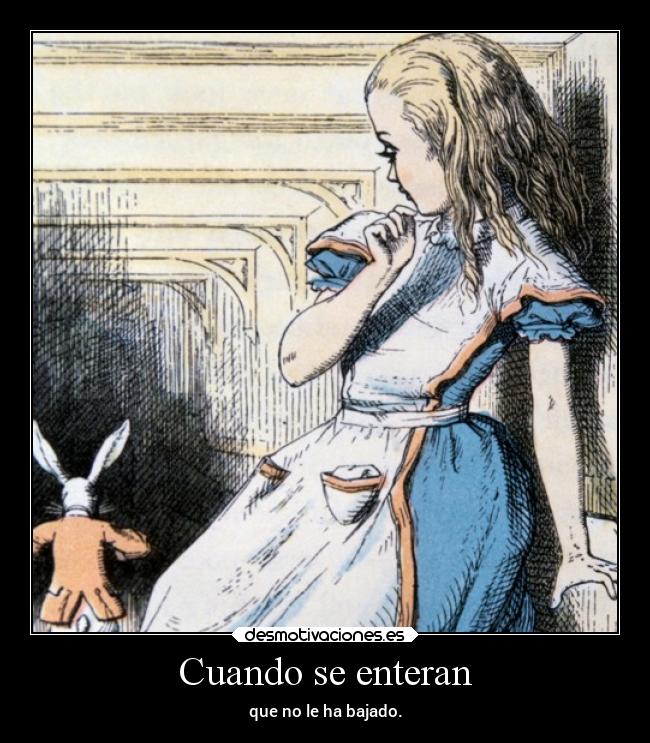 Cuando se enteran - que no le ha bajado.