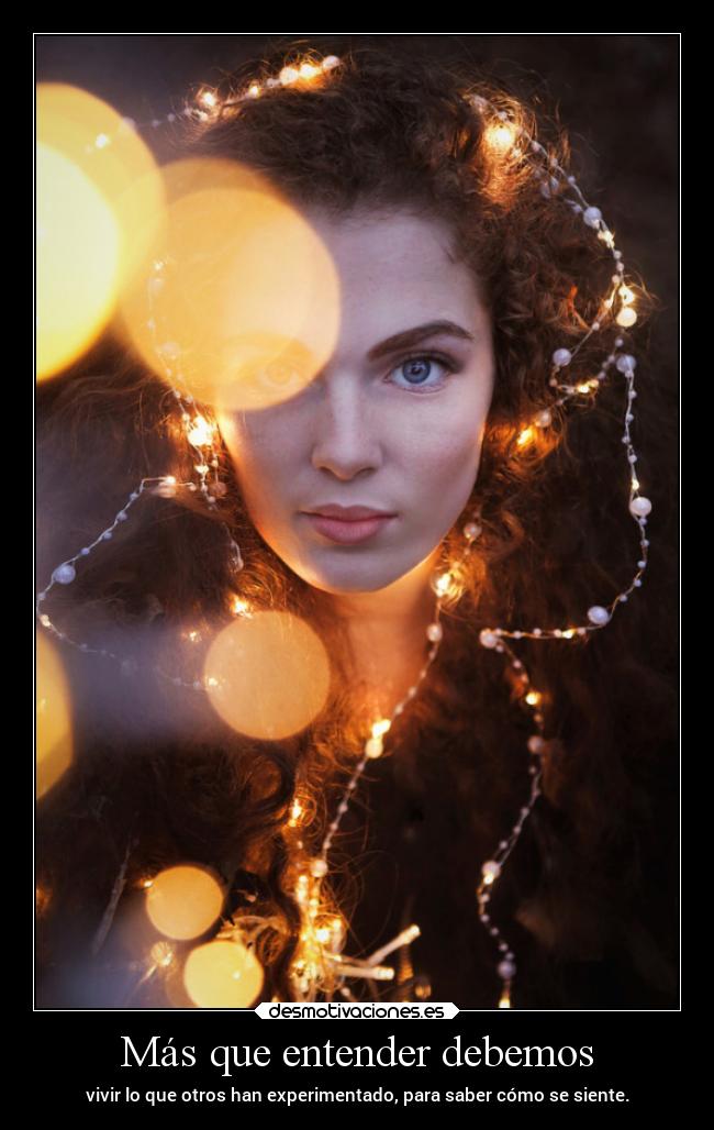 Más que entender debemos - 