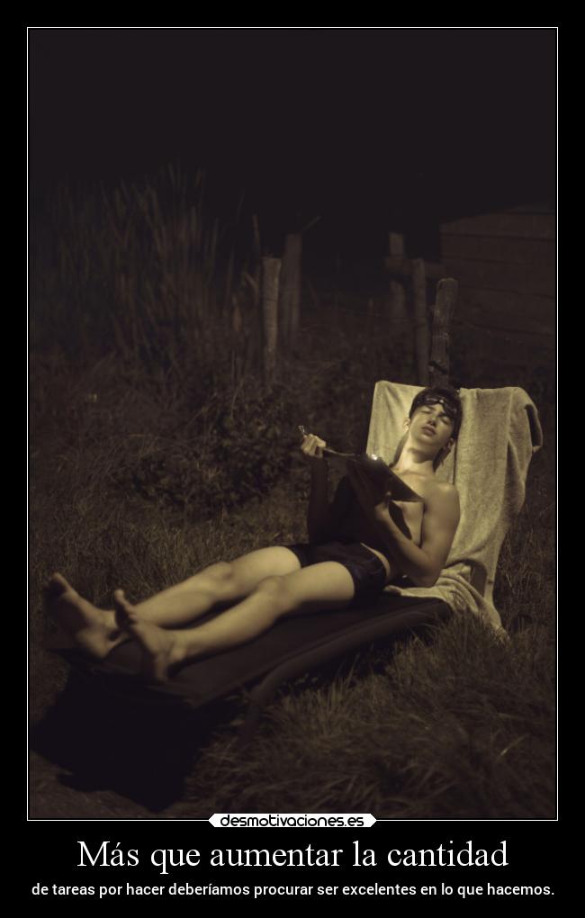 Más que aumentar la cantidad -