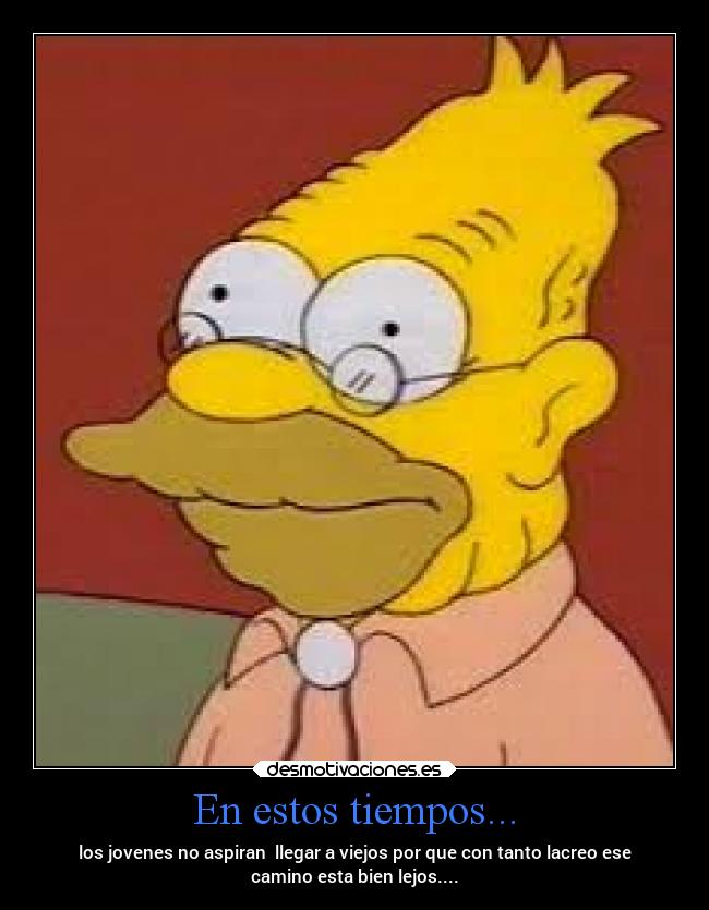 En estos tiempos... -