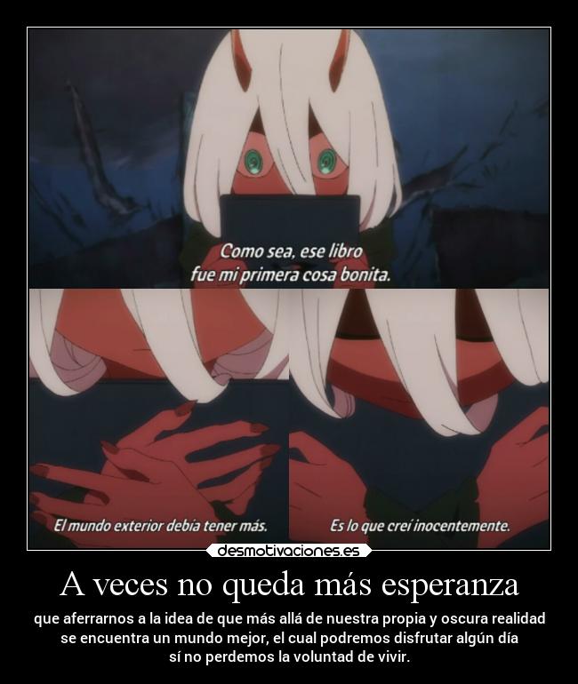 carteles esperanza anime vida mundo dolor esperanza raptorhunters harukaze erosekai darlinginthefranxx zerotwo darling desmotivaciones