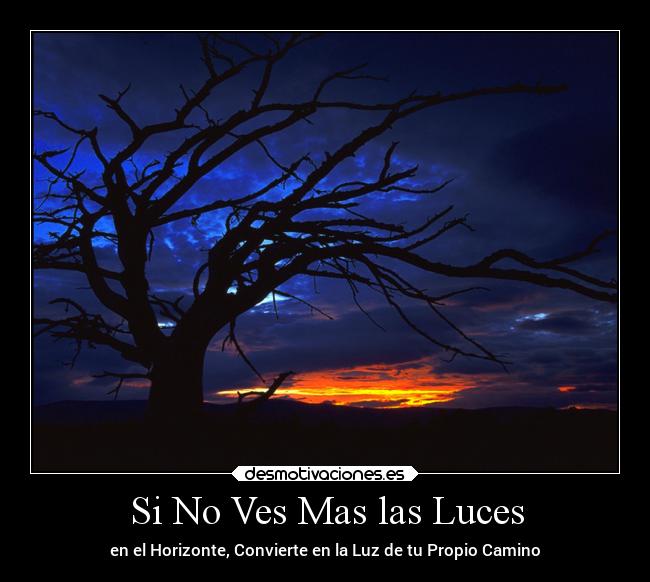 Si No Ves Mas las Luces -