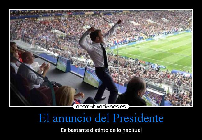 El anuncio del Presidente - 