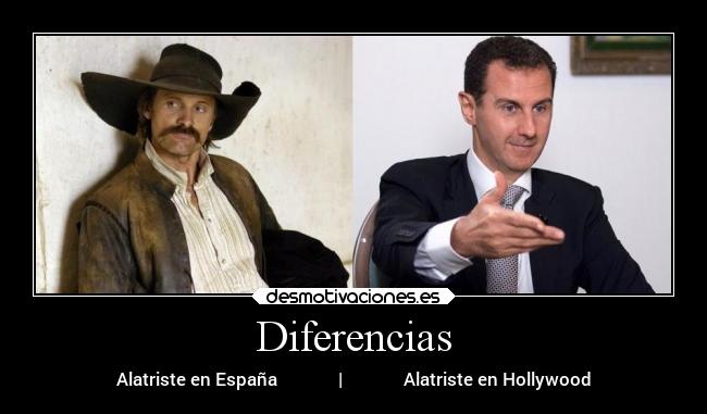 Diferencias - Alatriste en España              |              Alatriste en Hollywood