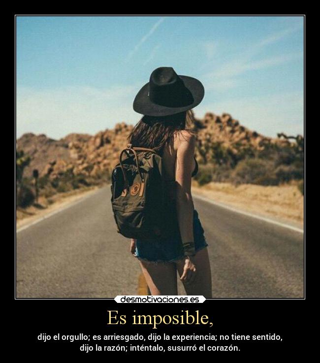 Es imposible, - 