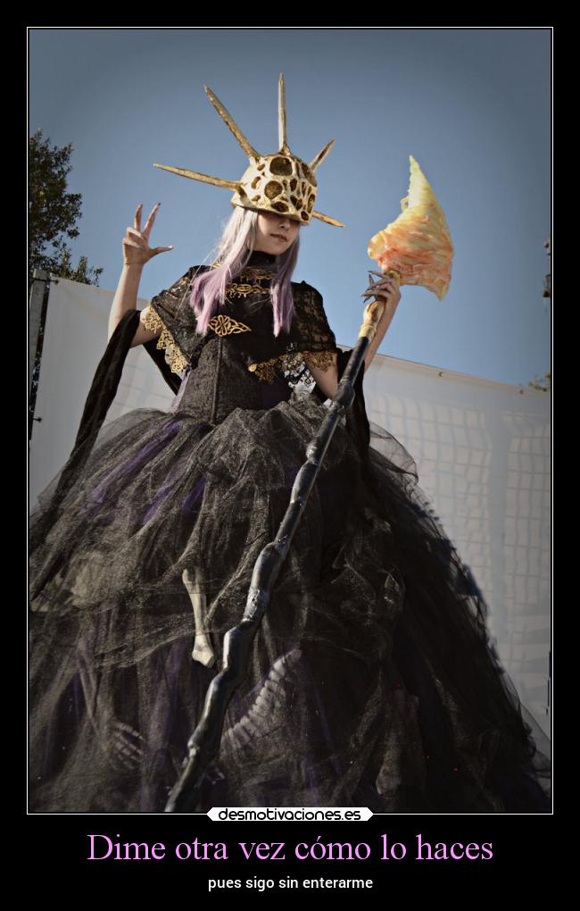 Dime otra vez cómo lo haces - pues sigo sin enterarme