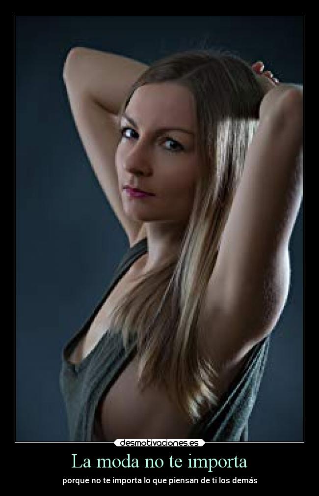 La moda no te importa -