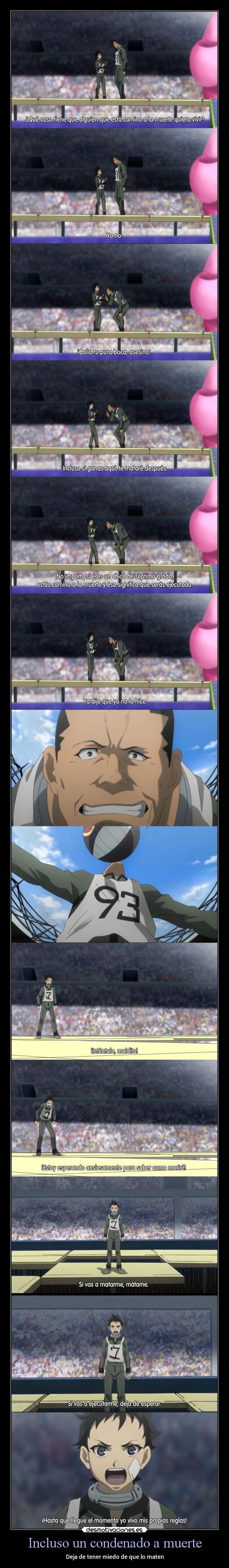 Incluso un condenado a muerte - Deja de tener miedo de que lo maten