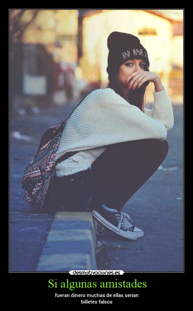 Si algunas amistades -