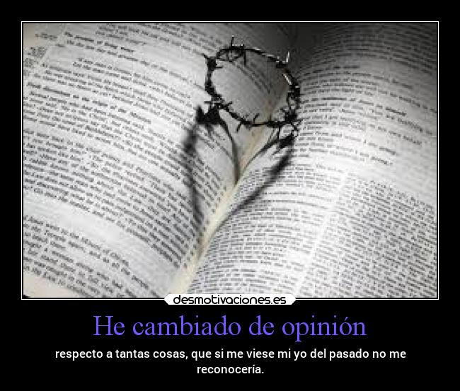 He cambiado de opinión -