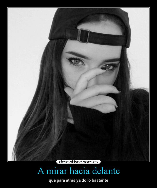 A mirar hacia delante -