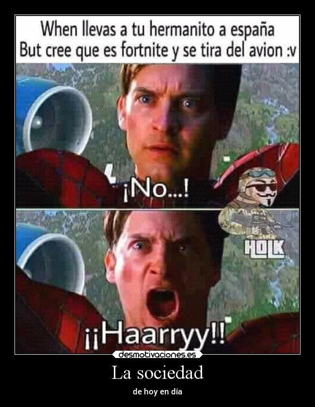 La sociedad - de hoy en día