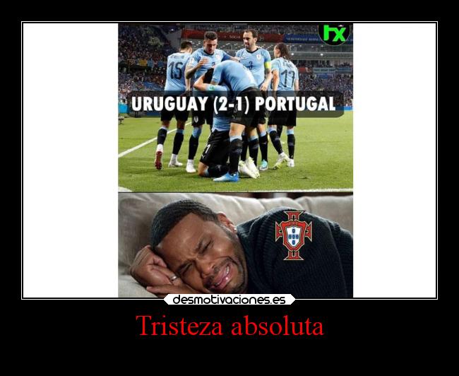 carteles tristeza futbol tristeza portugal desmotivaciones