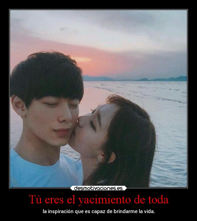 Tú eres el yacimiento de toda - 