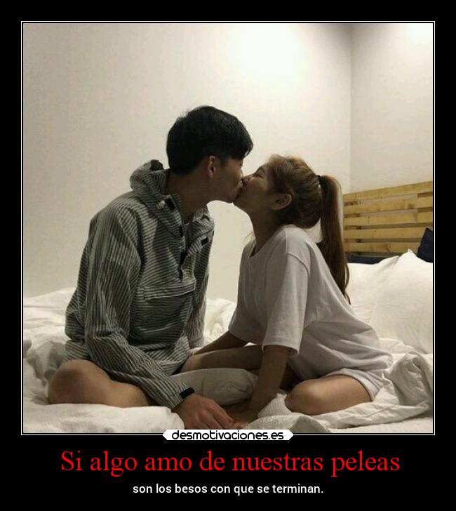 Si algo amo de nuestras peleas - 