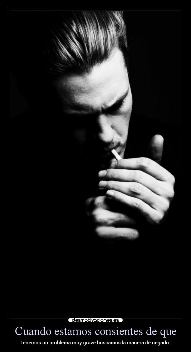 Cuando estamos consientes de que -