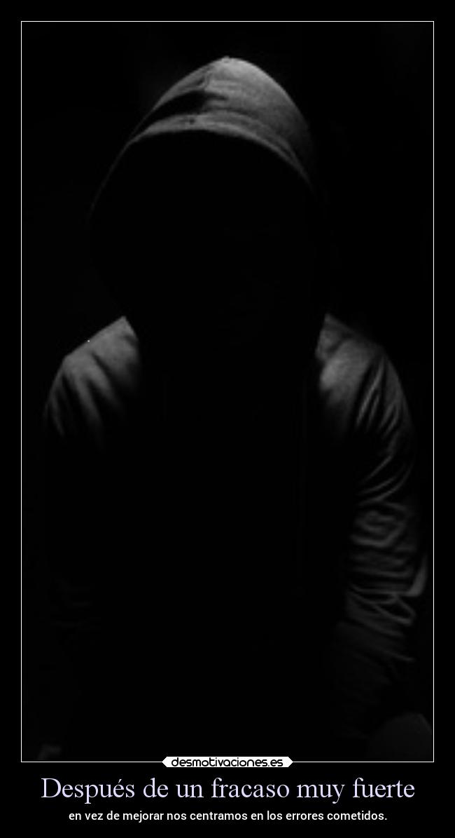 Después de un fracaso muy fuerte - 