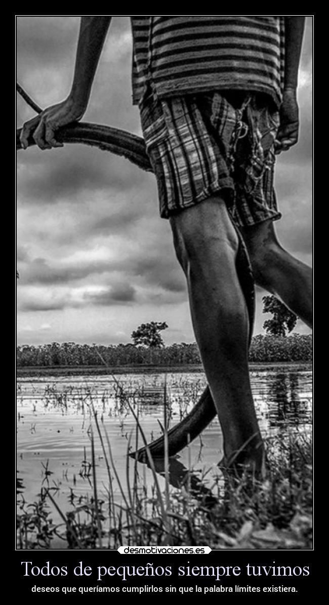 Todos de pequeños siempre tuvimos -