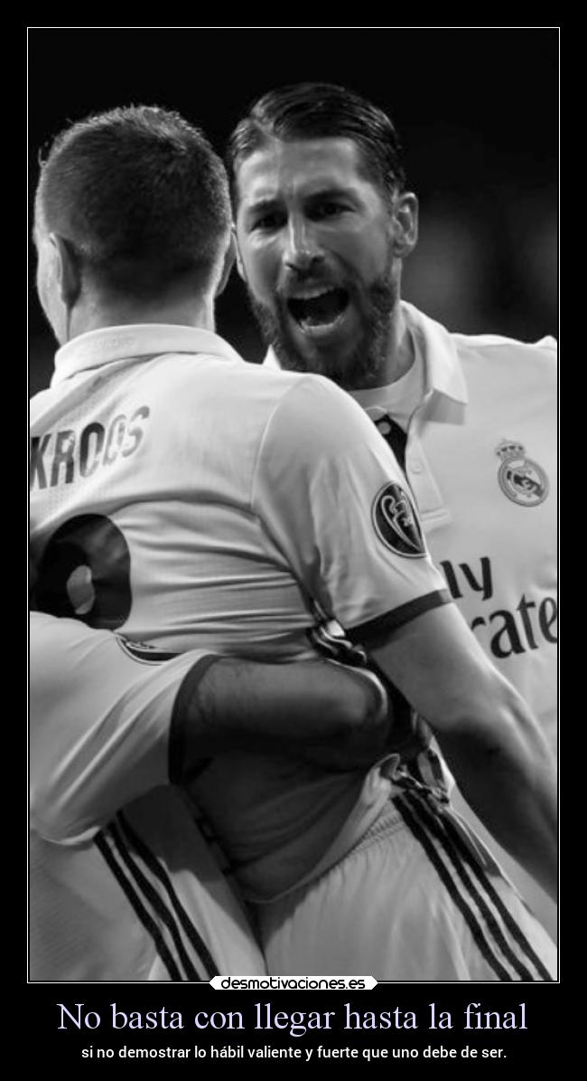 No basta con llegar hasta la final -