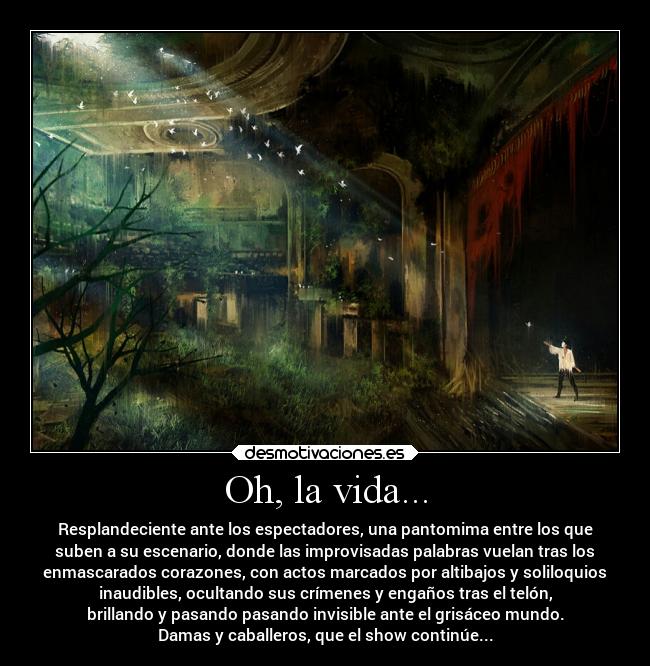 Oh, la vida... -