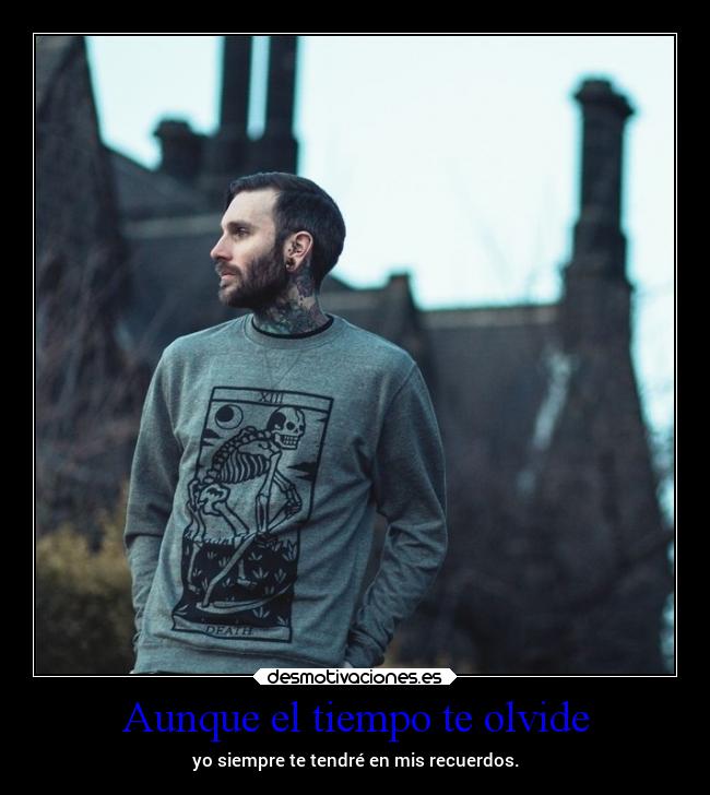 Aunque el tiempo te olvide - 