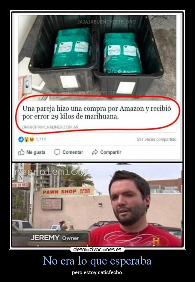 No era lo que esperaba -