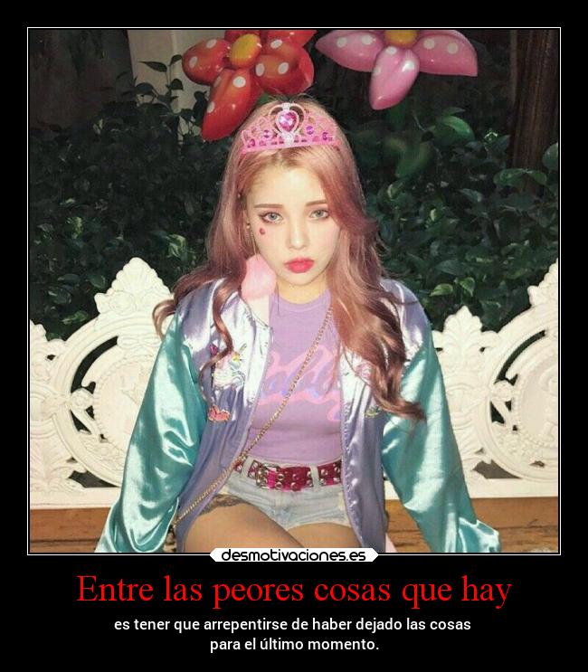 Entre las peores cosas que hay -