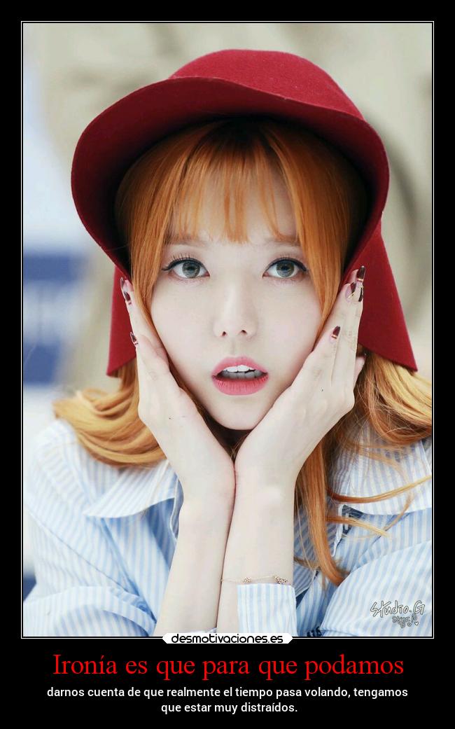 Ironía es que para que podamos - 