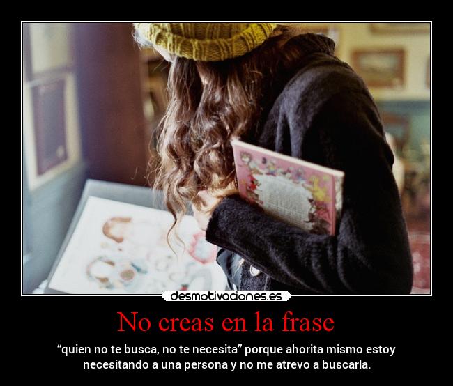 No creas en la frase - 