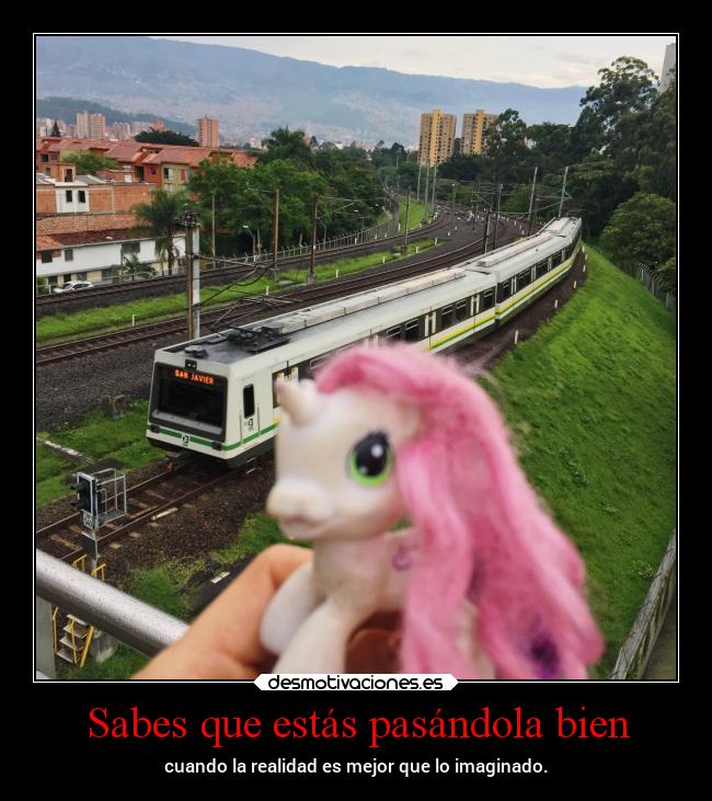 Sabes que estás pasándola bien - cuando la realidad es mejor que lo imaginado.