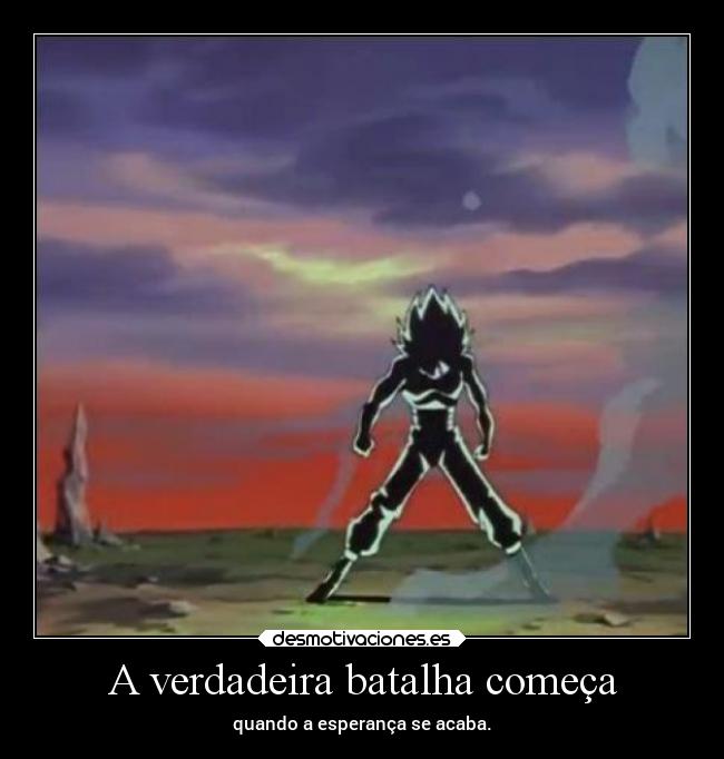 A verdadeira batalha começa - 
