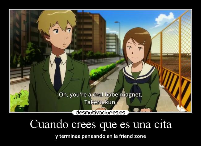 Cuando crees que es una cita - y terminas pensando en la friend zone