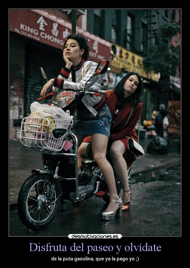 Disfruta del paseo y olvídate - de la puta gasolina, que ya la pago yo ;)
