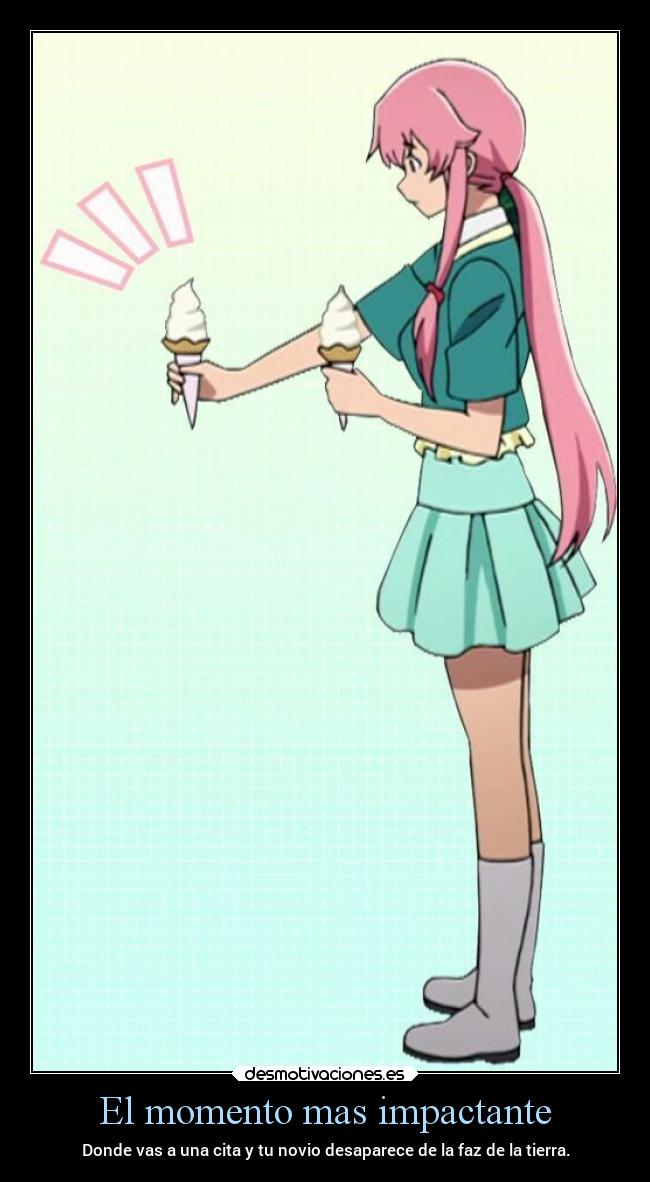 El momento mas impactante - Donde vas a una cita y tu novio desaparece de la faz de la tierra.