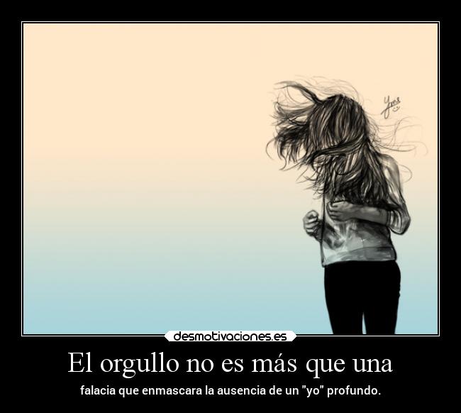 El orgullo no es más que una - 