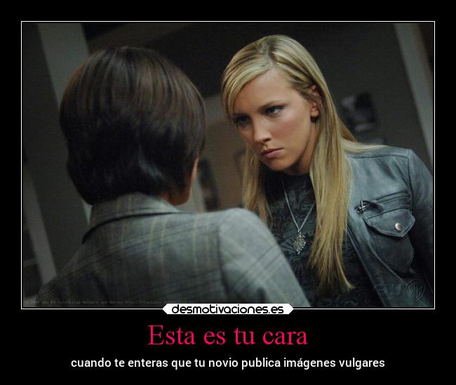 Esta es tu cara - cuando te enteras que tu novio publica imágenes vulgares