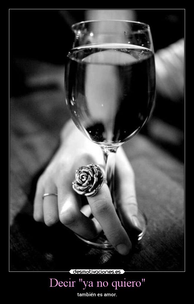 Decir ya no quiero - también es amor.